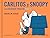 Carlitos y Snoopy: Las mejores tiras de Peanuts (Spanish Edition)
