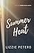 Summer Heat (Summer Break, #2)