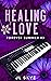 Healing Love: Forever Summe...