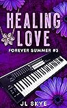Healing Love: Forever Summer #3