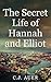 The Secret Life of Hannah a...