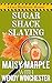 Sugar Shack Slaying: A Smal...