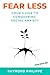 Fear Less: A Guide to Overc...