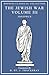 The Jewish War Volume III by Josephus
