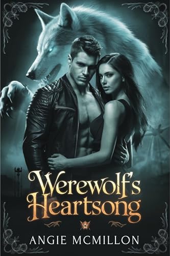 Werewolf’s Heartsong: A Dark and Passionate Werewolf Romance (The Alpha’s Fate Series Book 1)