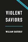 Violent Saviors: ...