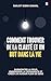 Comment Trouver de la Clarté et un But dans la Vie: Surmonter la Peur, Embrasser la Croissance et Créer un Avenir Plein de Sens (French Edition)