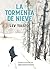 La tormenta de nieve / The ...