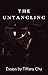 The Untangling: Essays on Breaking Apart and the Spaces Between