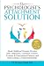 The Psychologist's Attachment Solution: Mend childhood wounds, develop self-compassion, transform anxious, avoidant & disorganized patterns, and build lasting, loving relationships