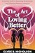 The art of loving better by Clyde Nicholson