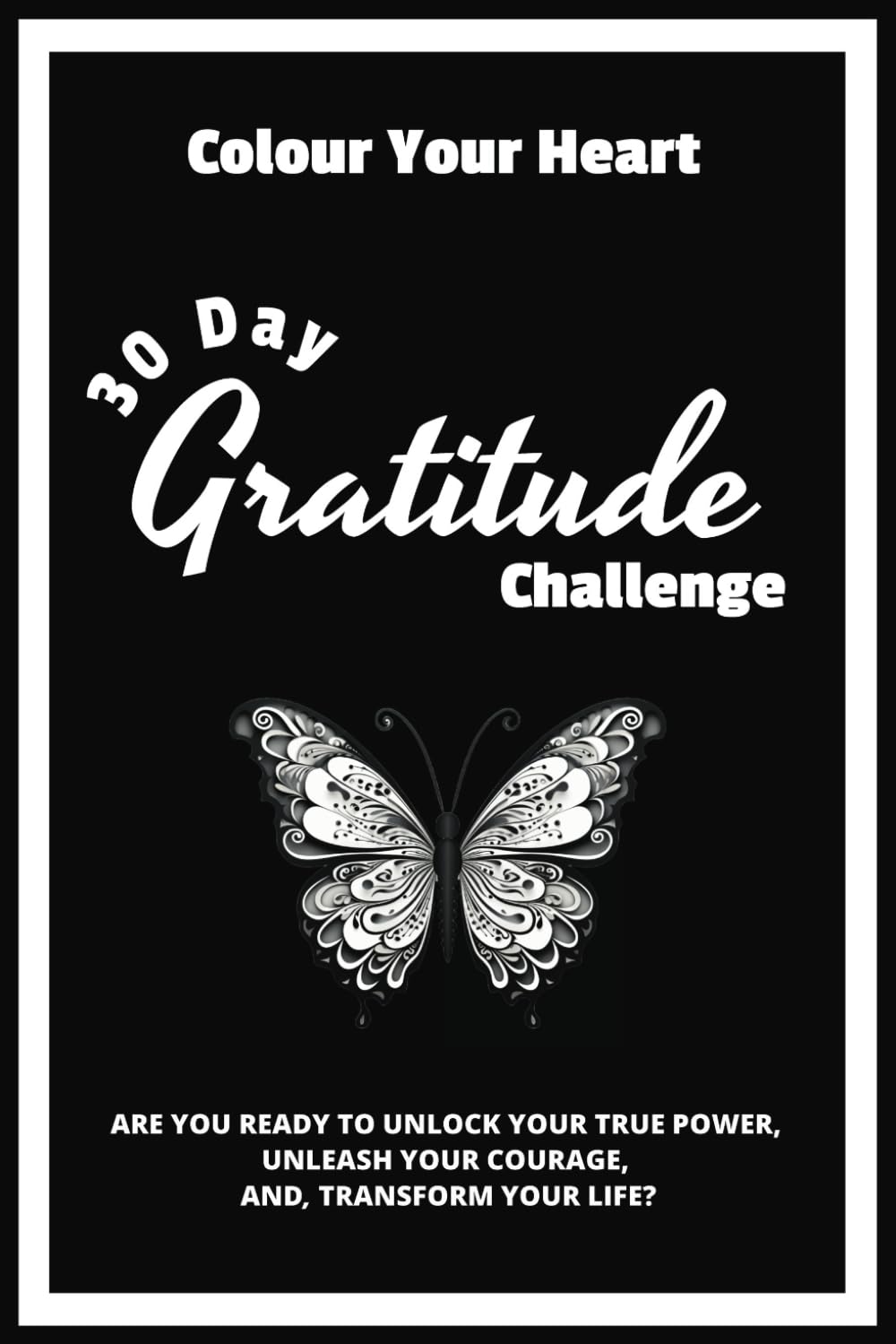 Colour Your Heart: 30 Day Gratitude Challenge