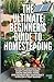 The Ultimate Beginner's Guide to Homesteading by Eleanor Grey