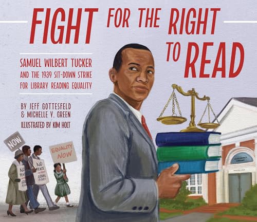 Fight for the Right to Read: Samuel Wilbert Tucker and the 1939 Sit-Down Strike for Library Reading Equality (Hardcover)