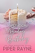 Operation Bailey Birthday