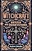 Witchcraft: Spells and Inca...