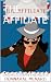 THE AFFILIATE (A POSTMASTER ON THE CASE Book 1)