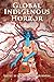 Global Indigenous Horror (H...