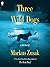 Three Wild Dogs (and the Truth): A Memoir
