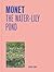 Yale University Press MONET THE WATERLILY POND.