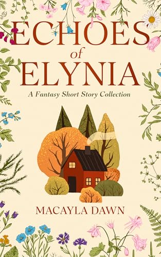 Echoes of Elynia (Kindle Edition)