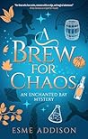A Brew for Chaos by Esme  Addison