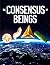 The consensus of beings