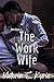 The Work Wife by Victoria S. Kyrie