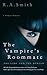 The Vampire's Roommate: The...