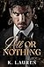 All or Nothing (Romano Family Mafia Book 1)