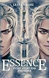 Essence: Every story has two sides