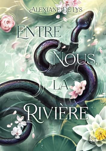 Entre nous, la rivière (French Edition)
