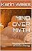 MIND OVER MYTH by Karin Weiss