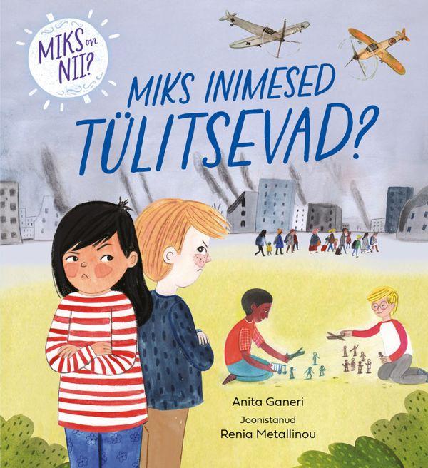 Miks inimesed tülitsevad? (Hardcover)