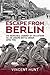 Escape from Berlin: The Inc...
