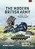 The Modern British Army: Volume 2 ― 2025 and Beyond: the Army the Nation Needs? (Europe@War)