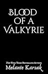 Blood of a Valkyrie (The Vinland to Valhalla Saga E3) Blood of a Valkyrie