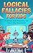 Logical Fallacies for Kids:...