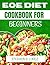 EOE DIET COOKBOOK FOR BEGINNERS by STEPHEN B. LOPEZ