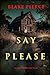 Say Please (An Alison Payne Suspense Thriller—Book Six)