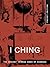 I Ching: The Ancient Chines...