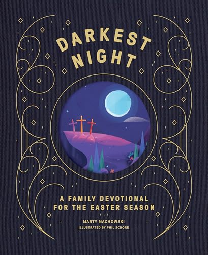 Darkest Night Brightest Day: A Family Devotional for the Easter Season (Kindle Edition)