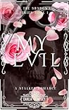 My Evil (In The Shadows Book 1) My Evil (In The Shadows Book 1)