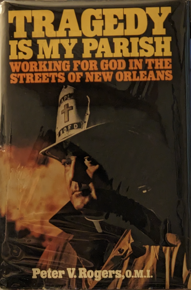Tragedy Is My Parish: Working for God in the Streets of New Orleans (Hardcover)