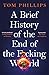 A Brief History of the End of the F*cking World