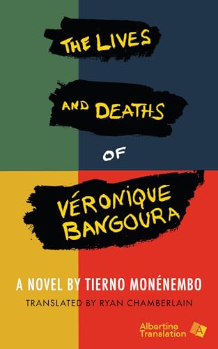 The Lives and Deaths of Véronique Bangoura (Kindle Edition)