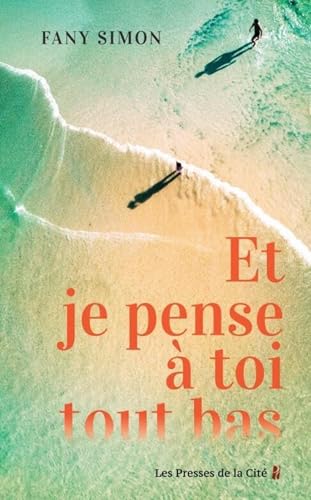 Et je pense à toi tout bas (Kindle Edition)