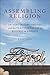 Assembling Religion: The Ford Motor Company and the Transformation of Religion in America