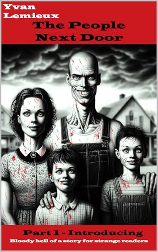 The People Next Door: Part 1—Introducing (Kindle Edition)