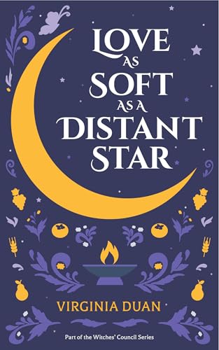 Love As Soft As a Distant Star (The Witches' Council)
